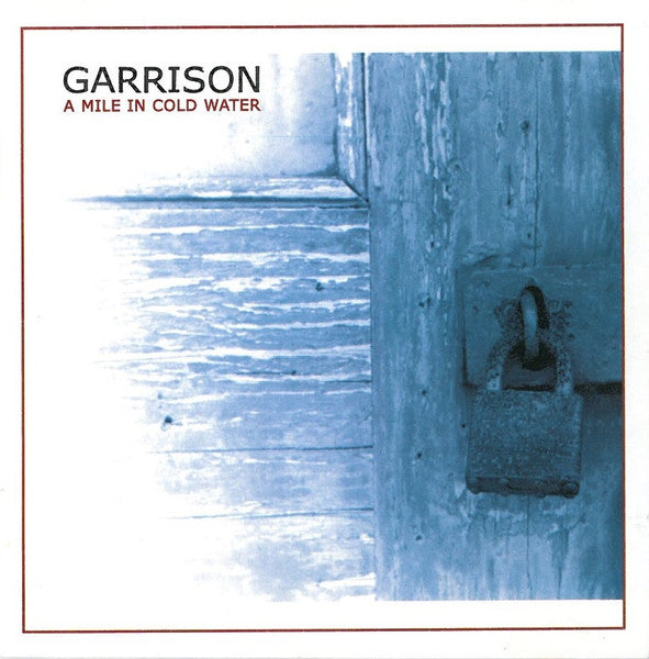 GARRISON  - A MILE IN COLD WATER