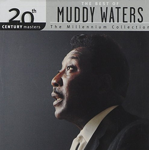 MUDDY WATERS - MUDDY WATERS, BEST OF