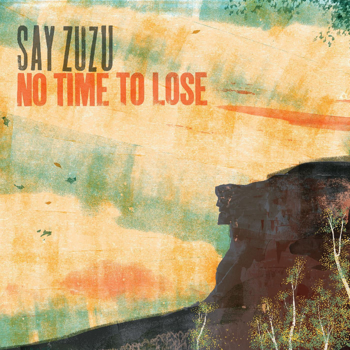 SAY ZUZU - NO TIME TO LOSE