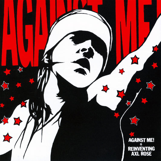 AGAINST ME!  - REINVENTING AXL ROSE