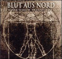 BLUT AUS NORD  - WORK WHICH TRANSFORMED GOD