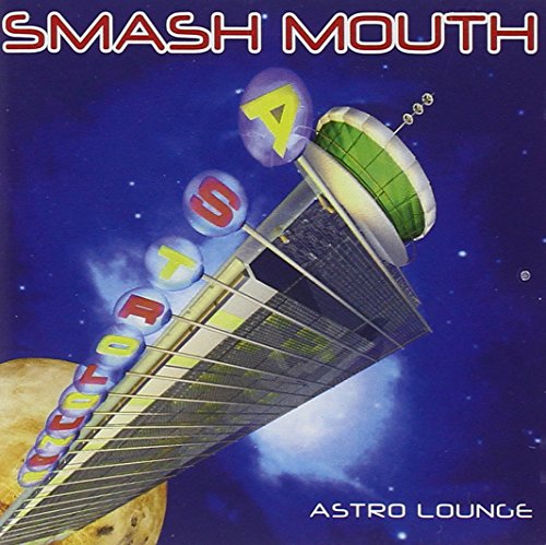 SMASH MOUTH - ASTRO LOUNGE