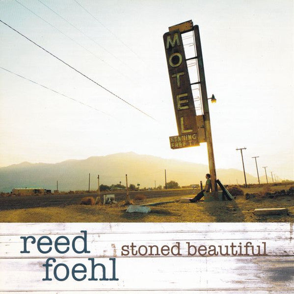 FOEHL, REED  - STONED BEAUTIFUL