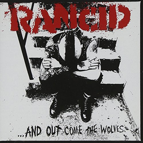 RANCID - AND OUT COME THE WOLVES...