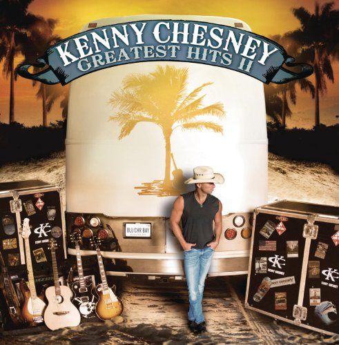 CHESNEY, KENNY - GREATEST HITS II