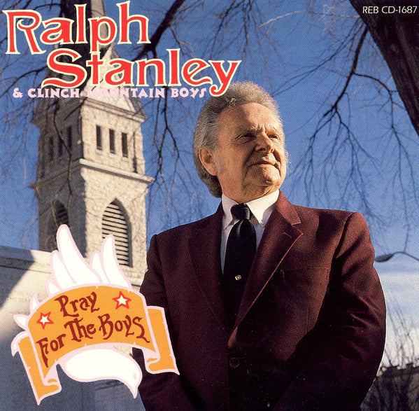 STANLEY, RALPH  - PRAY FOR THE BOYS