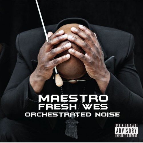 MAESTRO FRESH WES - ORCHESTRATED NOISE