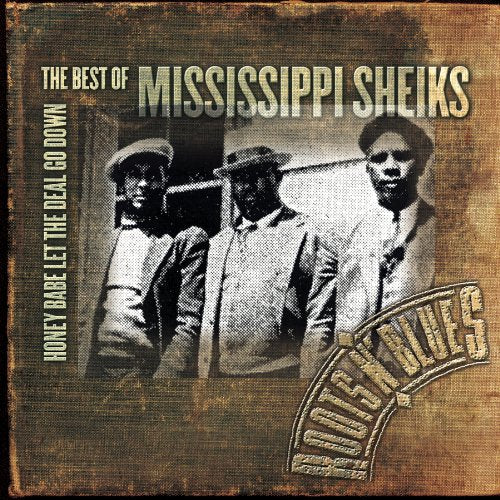 MISSISSIPPI SHEIKS - BEST OF