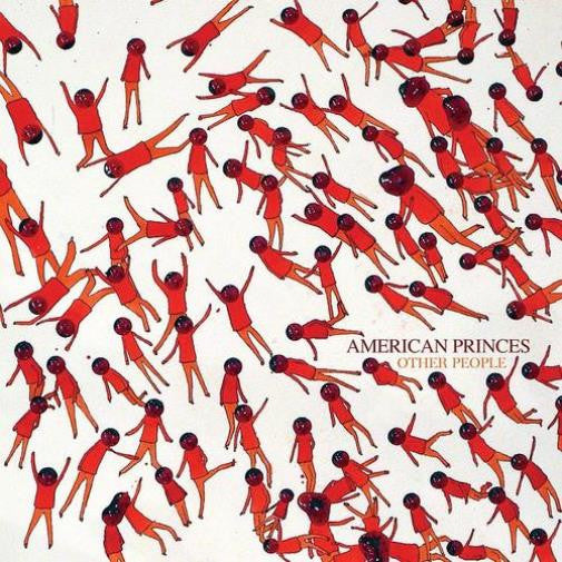 AMERICAN PRINCES  - OTHER PEOPLE