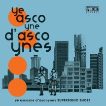 YE ASCOYNE D'ASCOYNES - SUPERSONIC SHOES [LP]