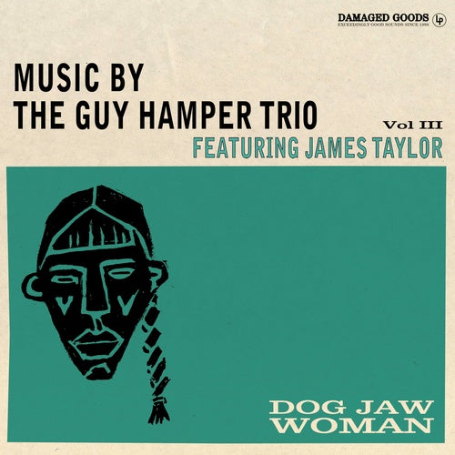 THE GUY HAMPER TRIO - DOG JAW WOMAN (FEATURING JAMES TAYLOR) [LP]