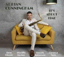 ADRIAN CUNNINGHAM - IT'S ABOUT TIME [CD]