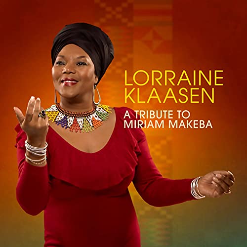 KLAASEN, LORRAINE - A TRIBUTE TO MIRIAM MAKEBA (CD)