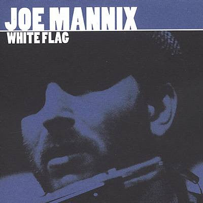 MANNIX, JOE  - WHITE FLAG