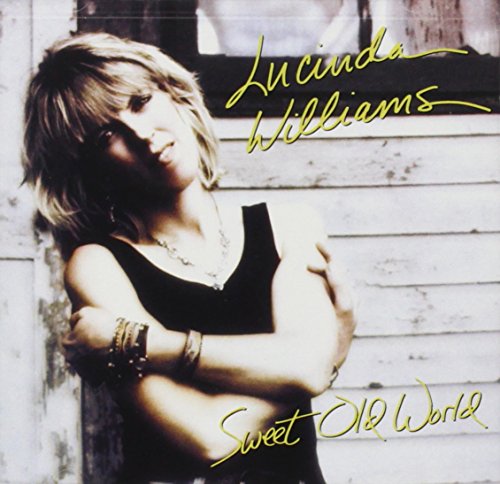 WILLIAMS, LUCINDA - SWEET OLD WORLD