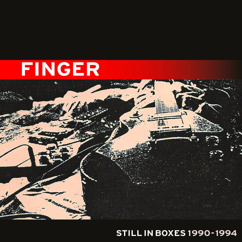 FINGER - STILL IN BOXES 1990-1994