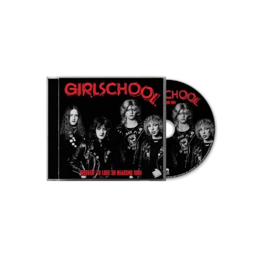 GIRLSCHOOL - NOTHIN' TO LOSE IN READING 1981 (CD)
