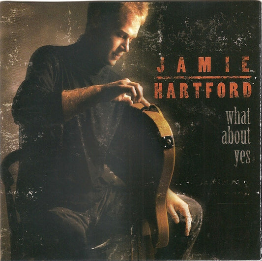 HARTFORD, JAMIE  - WHAT ABOUT YES