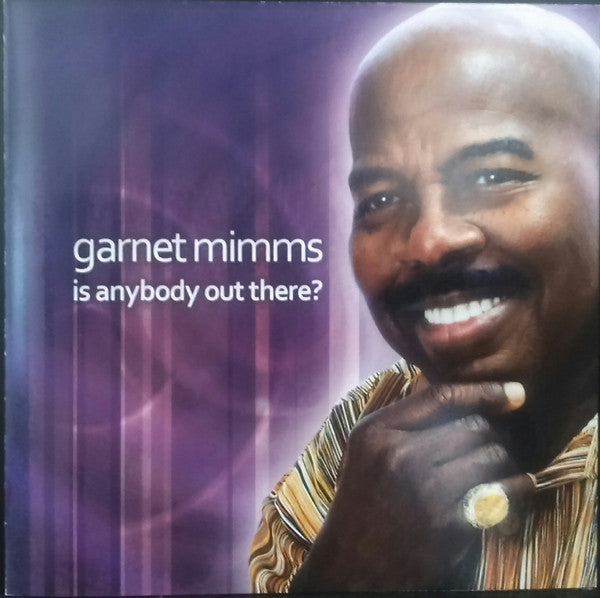 MIMMS, GARNET  - IS ANYBODY OUT THERE?