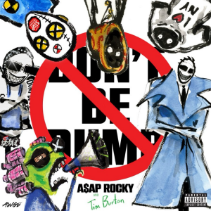 A$AP ROCKY  - DON'T BE DUMB