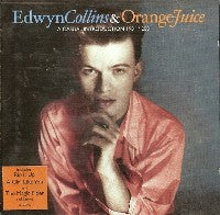 COLLINS, EDWYN AND ORANGE JUICE - 1981-2001: A CASUAL INTRODUCTI