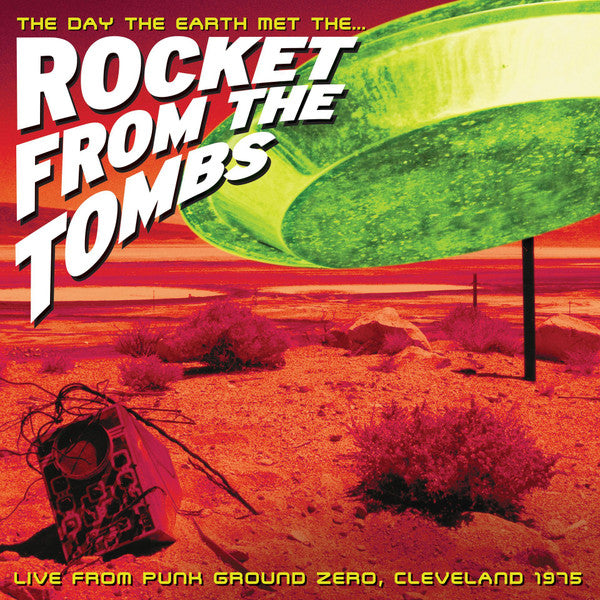 Rocket From The Tombs - Day The Earth Met The... (Neon Green) (Used LP)