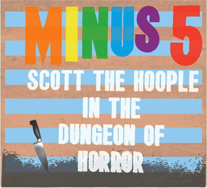 Minus 5 - Scott The Hoople In The Dungeon Of Horror (RSD) (Used LP)