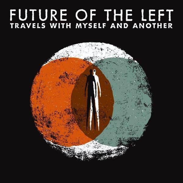 Future Of The Left - Travels With Myself & Another (Used LP)
