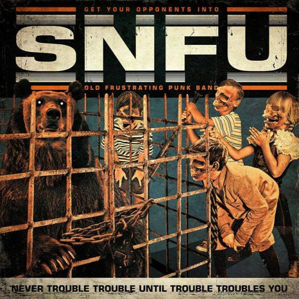 SNFU - Never Trouble Trouble Until Trouble Troubles You (Signed) (Orange) (Used LP)