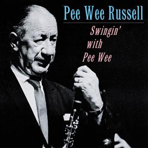RUSSELL, PEE WEE - SWINGIN' WITH PEE WEE