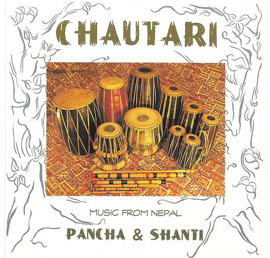 PANCHA & SHANTI - CHAUTARI: MUSIC FROM NEPAL