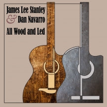JAMES LEE STANLEY & DAN NAVARRO - ALL WOOD AND LED [CD]