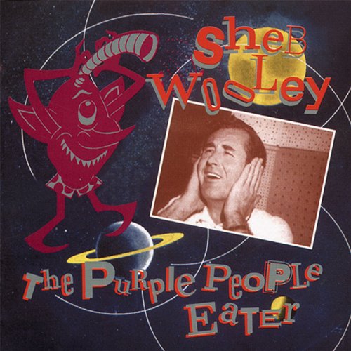 WOOLEY, SHEB - PURPLE PEOPLE EATER