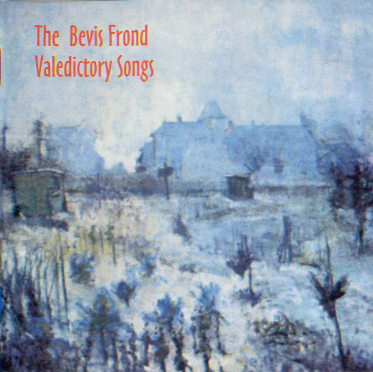 BEVIS FROND  - VALEDICTORY