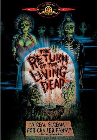 THE RETURN OF THE LIVING DEAD (1985)