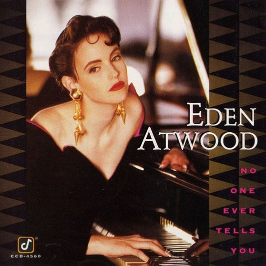 ATWOOD, EDEN  - NO ONE EVER TELLS YOU