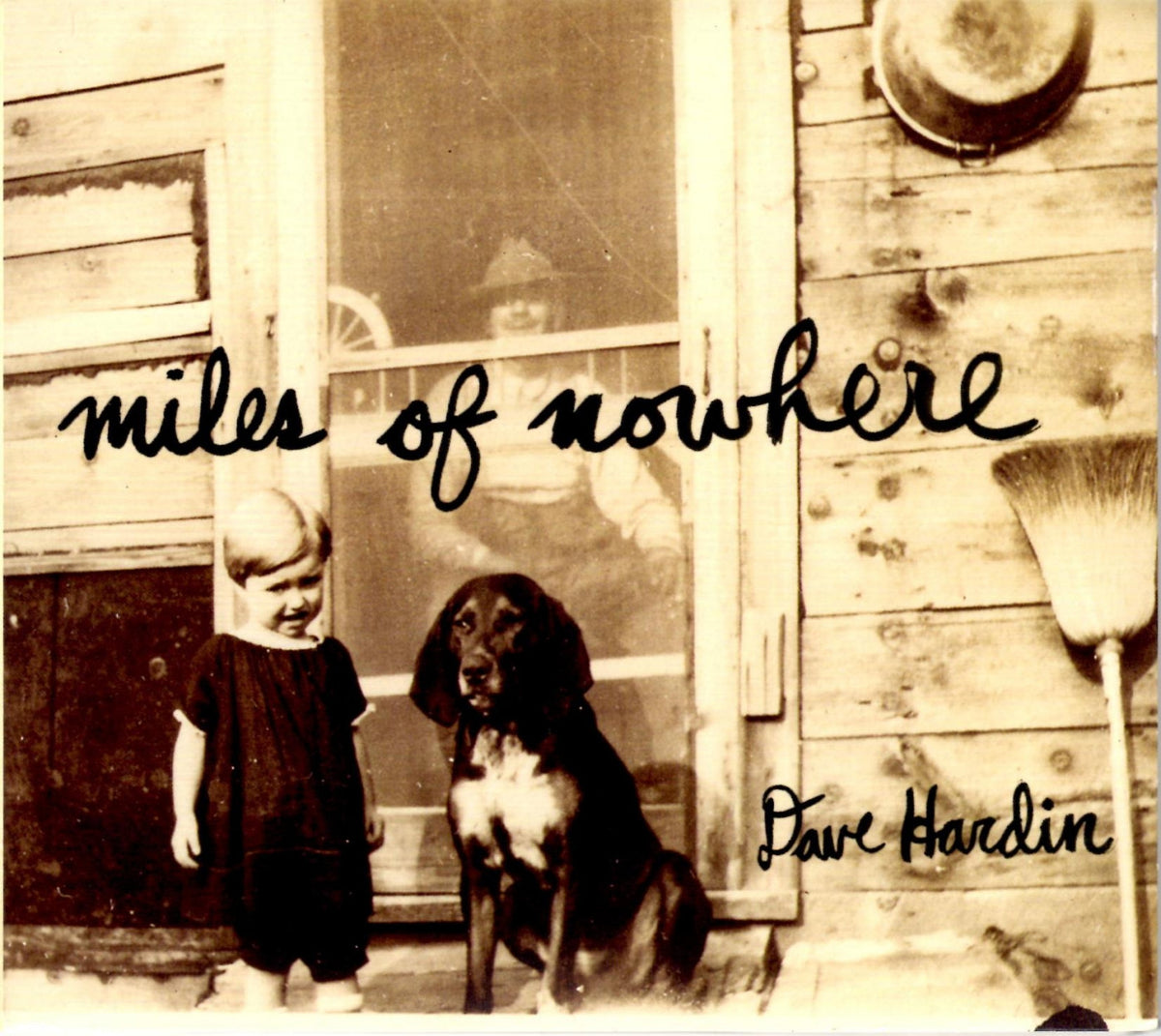 HARDIN, DAVE - MILES OF NOWHERE