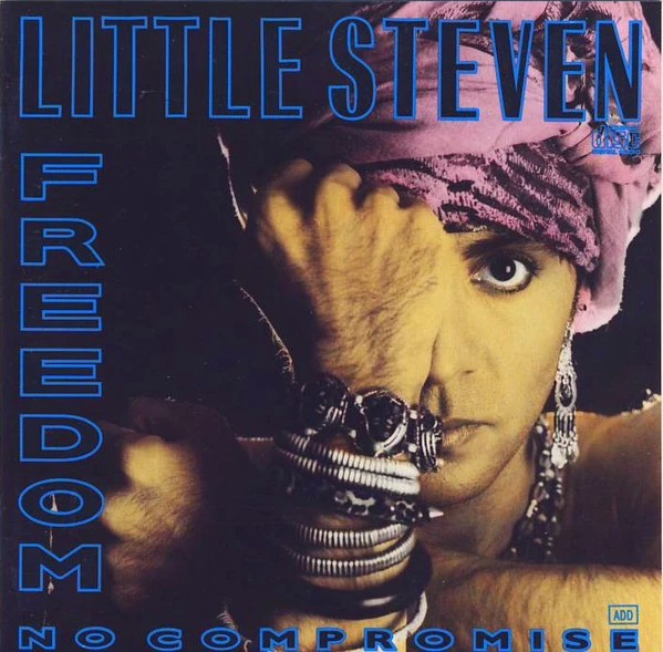 LITTLE STEVEN  - FREEDOM-NO COMPROMISE