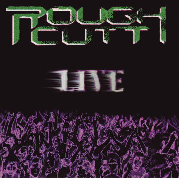 ROUGH CUTT  - LIVE