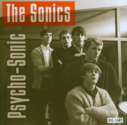SONICS  - PSYCHO-SONIC