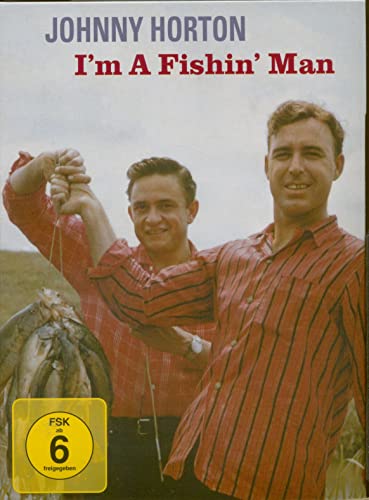 HORTON, JOHNNY - DVD-I'M A FISHING MAN