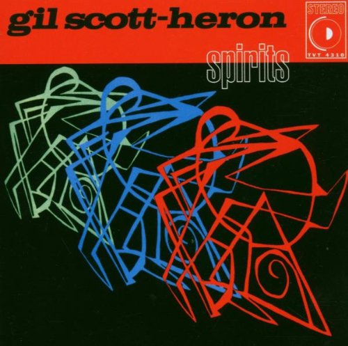 GIL SCOTT-HERON - SPIRITS