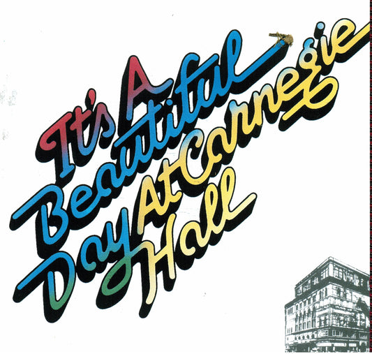 IT'S A BEAUTIFUL DAY  - AT CARNEGIE HALL