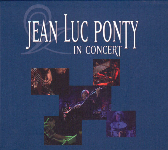 PONTY, JEAN-LUC  - IN CONCERT