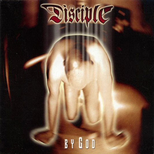 DISCIPLE  - BY GOD
