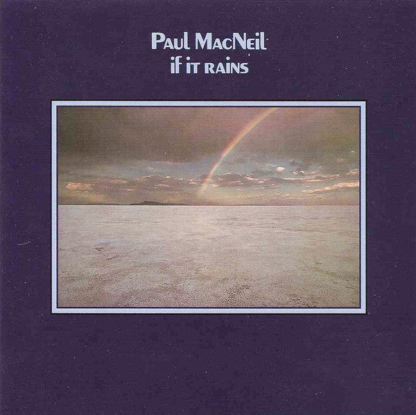 MACNEIL, PAUL  - IF IT RAINS
