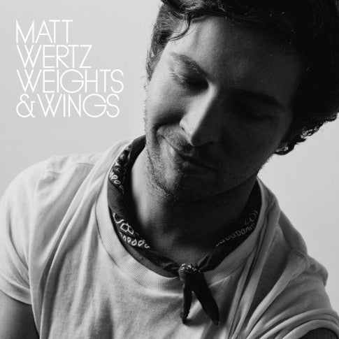 WERTZ, MATT  - WEIGHTS & WINGS