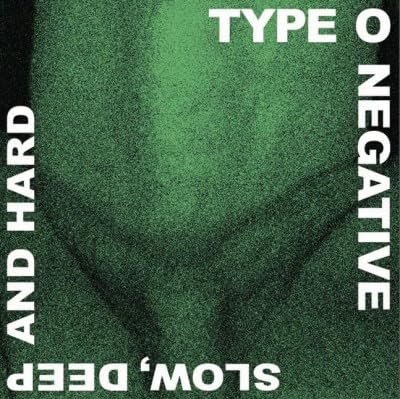 TYPE O NEGATIVE - SLOW DEEP AND HARD (RKTBR24) (B&MEX) [VINYL]