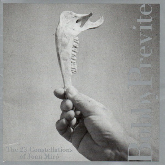 PREVITE, BOBBY  - 23 CONSTELLATIONS OF JOAN MIRO