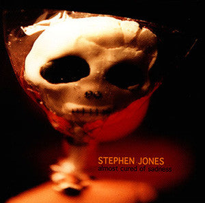 JONES, STEPHEN  - ALMOST CURED OF SADNESS